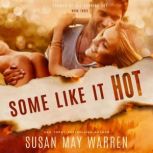 Some Like It Hot Summer of the Burning Sky, Susan May Warren