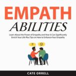 Empath Abilities, Cate Orrell