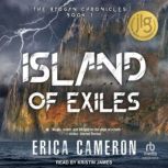 Island of Exiles, Erica Cameron