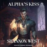 Alphas Kiss, Shannon West