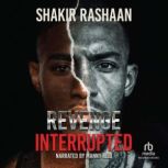 Revenge Interrupted, Shakir Rashaan