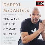 Ten Ways Not to Commit Suicide, Darryl DMC McDaniels