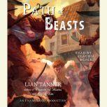 Path of Beasts, Lian Tanner