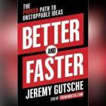 Better and Faster, Jeremy Gutsche