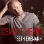 Cement Heart, Beth Ehemann