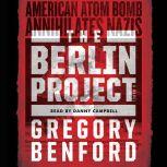 The Berlin Project, Gregory Benford