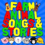 Farm Animal Songs  Stories, Traditional