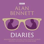 Alan Bennett Diaries, Alan Bennett