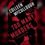 Too Many Murders, Colleen McCullough