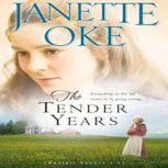 The Tender Years, Janette Oke