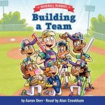 Building a Team A Baseball Buddies S..., Aaron Derr