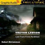 Last Train from Perdition Dramatized..., Robert McCammon