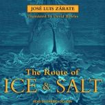 The Route of Ice and Salt, Jose Luis Zarate