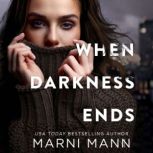 When Darkness Ends, Marni Mann