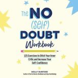 The No Self Doubt Workbook, Molly Burford