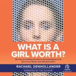 What is A Girl Worth?, Rachael Denhollander