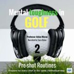 Mental Toughness in Golf  2 of 10 Pr..., Professor Aidan Moran