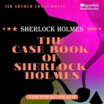 The CaseBook of Sherlock Holmes, Sir Arthur Conan Doyle