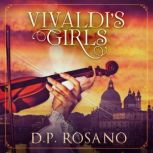 Vivaldis Girls, D.P. Rosano