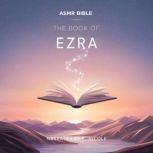 The Book of Ezra  ASMR, The Bible