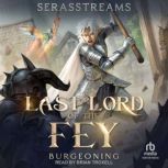 Last Lord of the Fey, SerasStreams