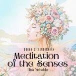 Touch of Tenderness  Meditation of t..., Eliza Nicholsby