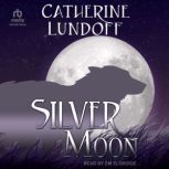Silver Moon, Catherine Lundoff