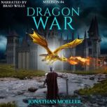 Malison Dragon War, Jonathan Moeller