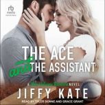 The Ace and The Assistant, Jiffy Kate