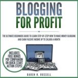 Blogging for Profit, Daren H. Russell