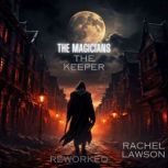The Keeper  Reworked, Rachel Lawson