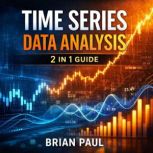 Time Series Data Analysis, Brian Paul