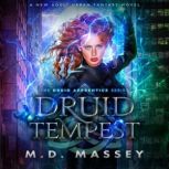 Druid Tempest, M.D. Massey
