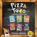 Pizza and Taco Lunch Special Books 1..., Stephen Shaskan