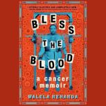 Bless the Blood, Walela Nehanda