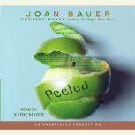 Peeled, Joan Bauer
