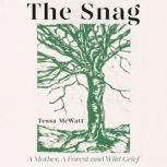 The Snag, Tessa McWatt