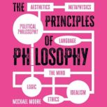 The Principles of Philosophy, Michael Moore