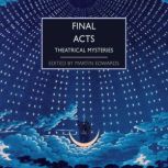 Final Acts, Edited by Martin Edwards