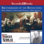 Brotherhood of the Revolution, Joseph Ellis