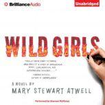 Wild Girls, Mary Stewart Atwell
