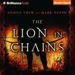 The Lion in Chains, Mark Teppo
