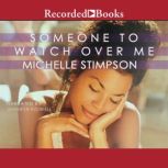 Someone to Watch Over Me, Michelle Stimpson