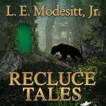 Recluce Tales, Jr. Modesitt