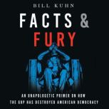 Facts  Fury, Bill Kuhn