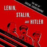 Lenin, Stalin, and Hitler, Robert Gellately