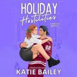 Holiday Hostilities, Katie Bailey