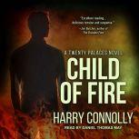 Child of Fire, Harry Connolly
