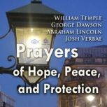 Prayers of Hope, Peace, and Protection, William Temple