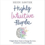 Highly Intuitive People, Heidi Sawyer